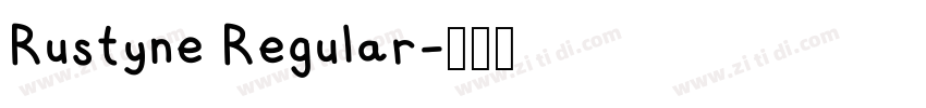 Rustyne Regular字体转换 Rustyne Regular字体转换